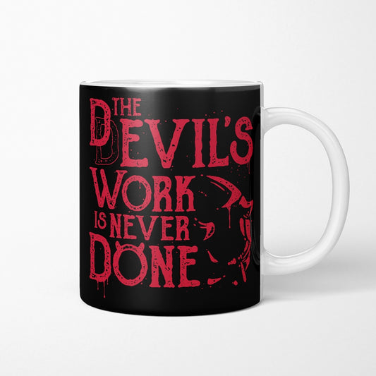 Never Done - Mug