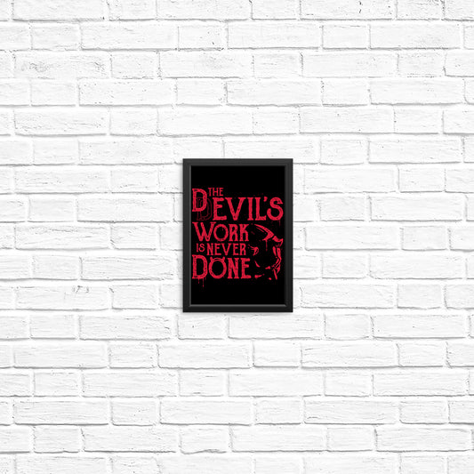Never Done - Posters & Prints