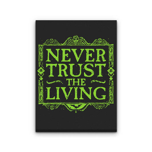 Never Trusted - Canvas Print