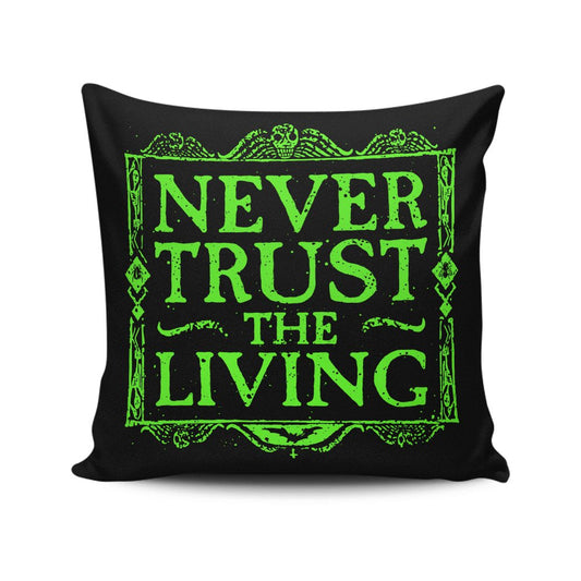 Never Trusted - Throw Pillow