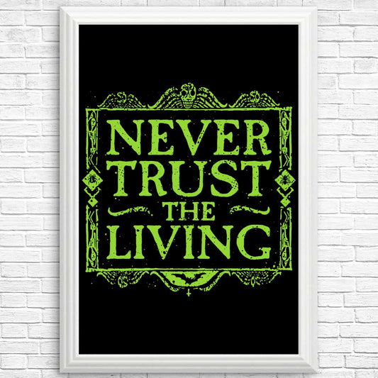 Never Trusted - Posters & Prints
