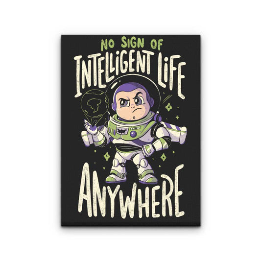 No Sign of Intelligent Life - Canvas Print