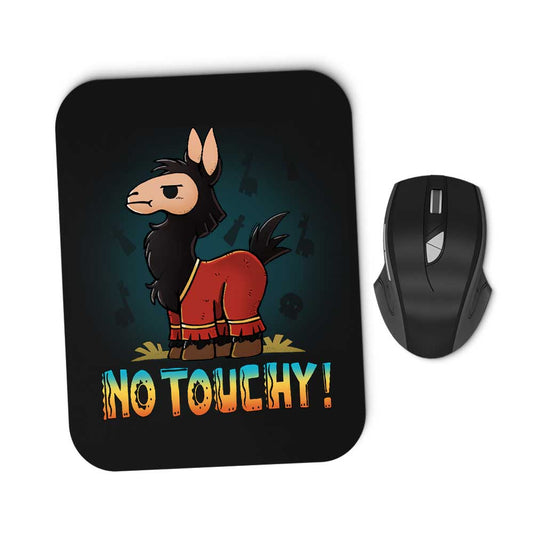 No Touchy - Mousepad
