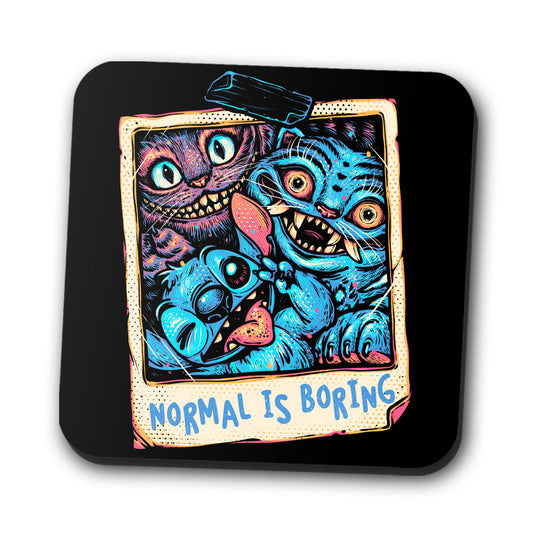 Normal is Boring - Coasters