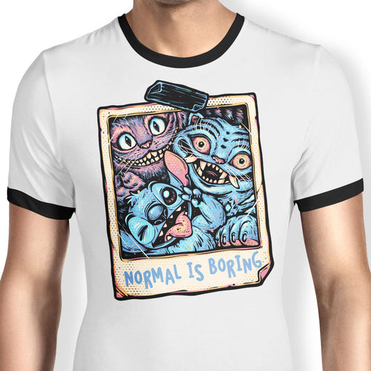 Normal is Boring - Ringer T-Shirt
