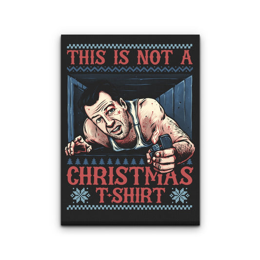 Not a Christmas Shirt - Canvas Print