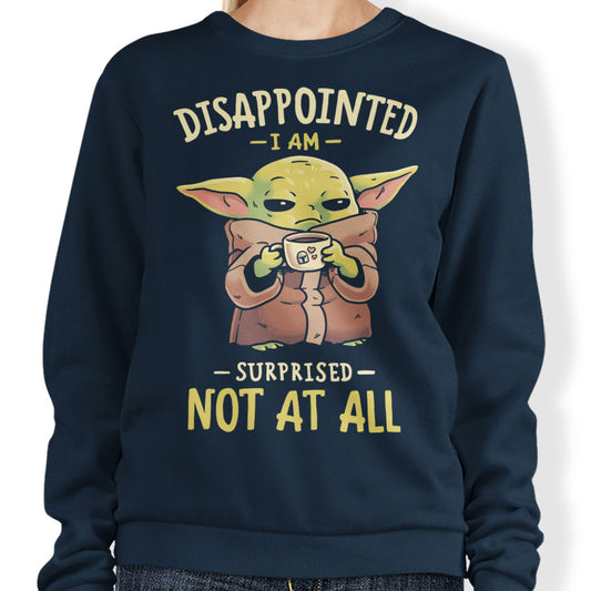 Not At All - Sweatshirt