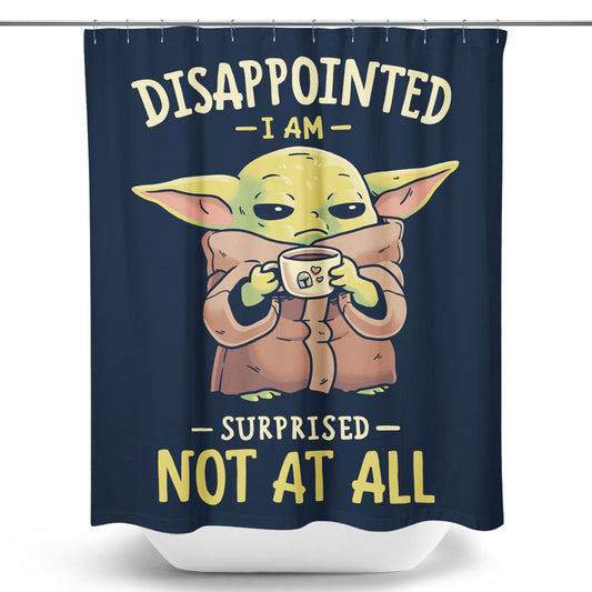Not At All - Shower Curtain