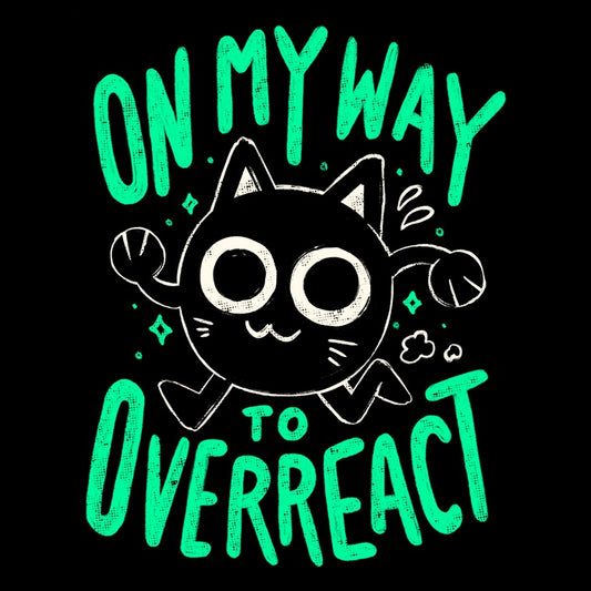 On My Way to Overreact - Ornament