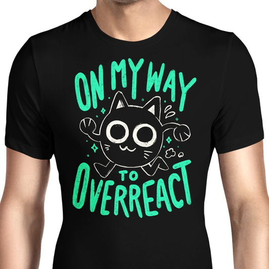 On My Way to Overreact - Men's Apparel