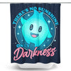 Only Darkness - Shower Curtain