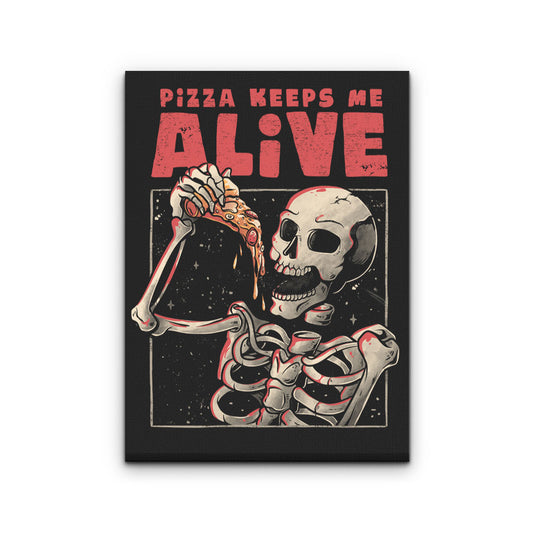 Pizza Keeps Me Alive - Canvas Print