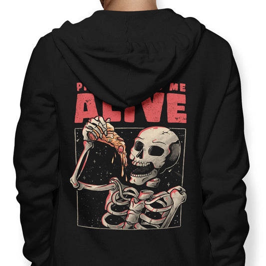 Pizza Keeps Me Alive - Hoodie