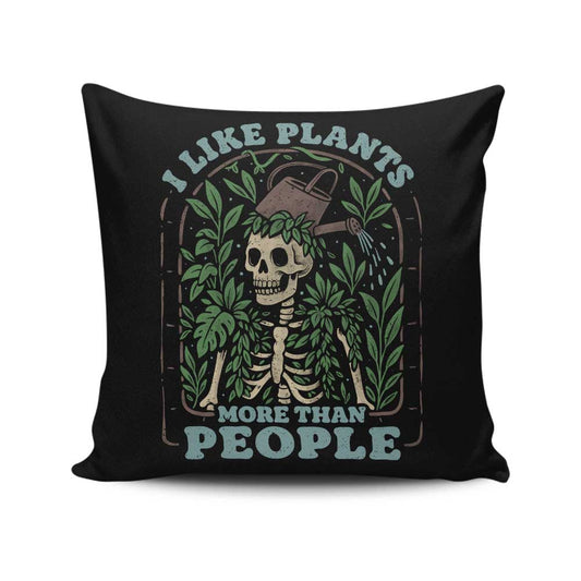 Plants More Than People - Throw Pillow