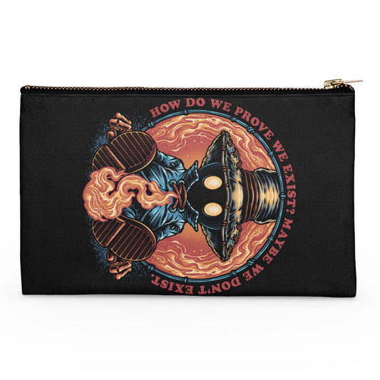 Prove We Exist - Accessory Pouch