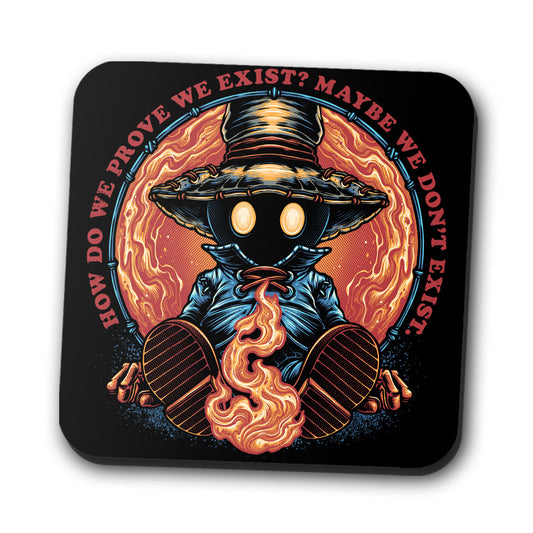 Prove We Exist - Coasters