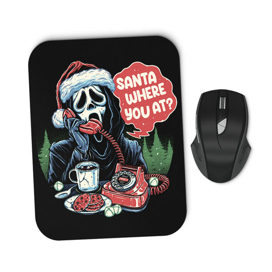 Santa Where You At? - Mousepad