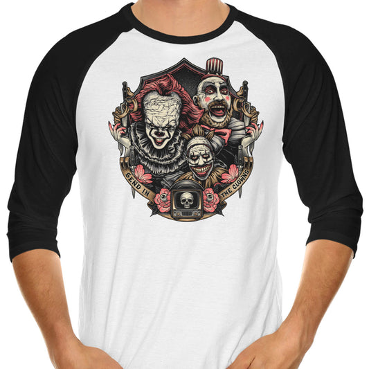 Send in the Clowns - 3/4 Sleeve Raglan T-Shirt
