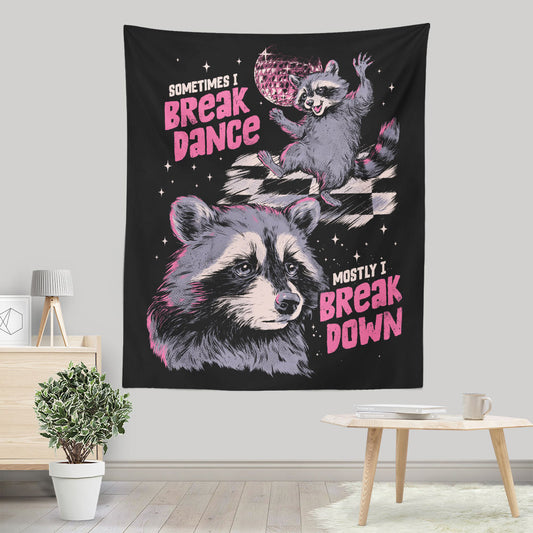 Sometimes I Break Dance - Wall Tapestry