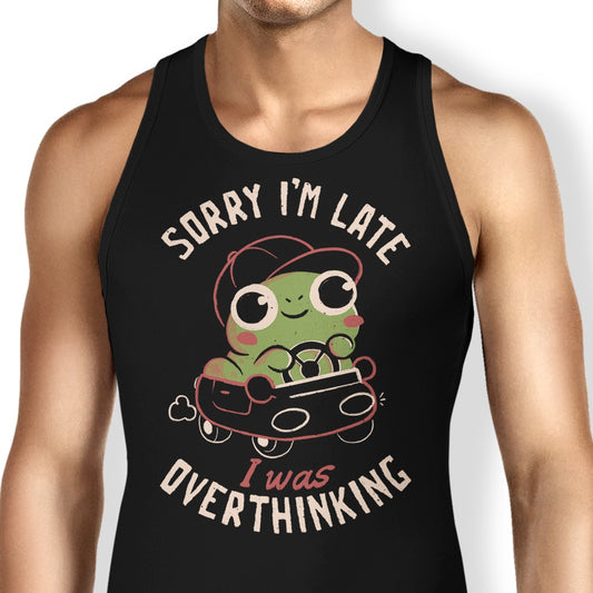 Sorry I'm Late - Tank Top