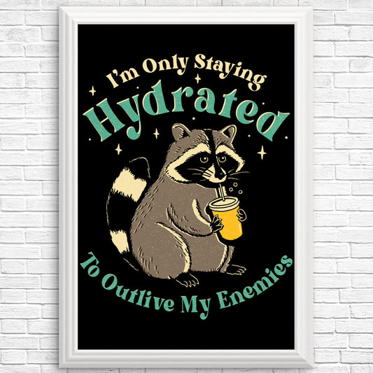 Staying Hydrated - Posters & Prints