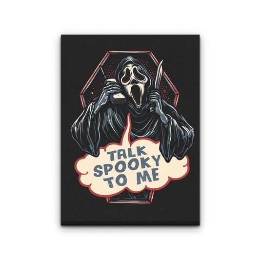 Talk Spooky to Me - Canvas Print