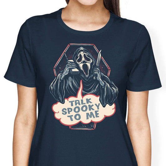 Talk Spooky to Me - Women's Apparel