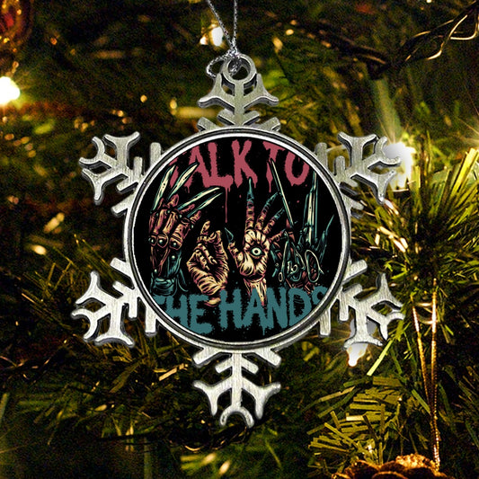Talk to the Hands - Ornament