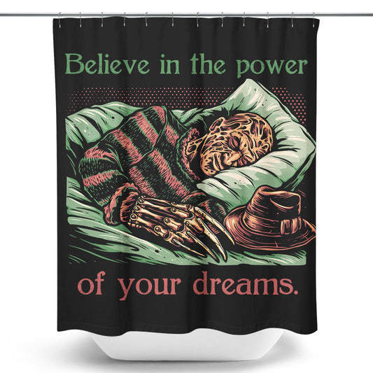 The Power of Dreams - Shower Curtain