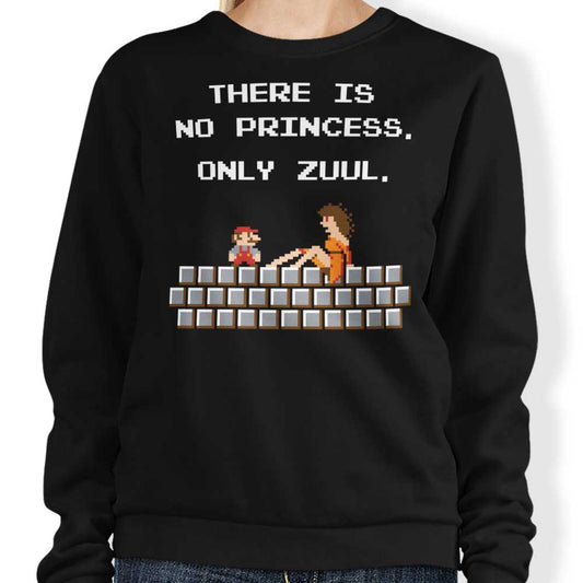 There is No Princess - Sweatshirt