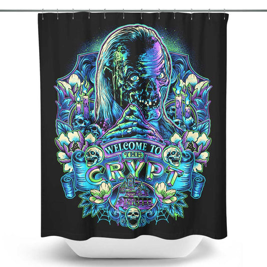 Welcome to the Crypt - Shower Curtain