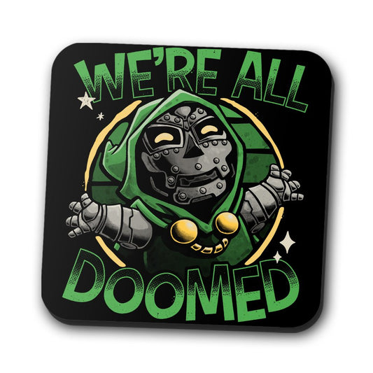 We're All Doomed - Coasters