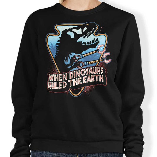 When Dinosaurs Ruled the Earth - Sweatshirt