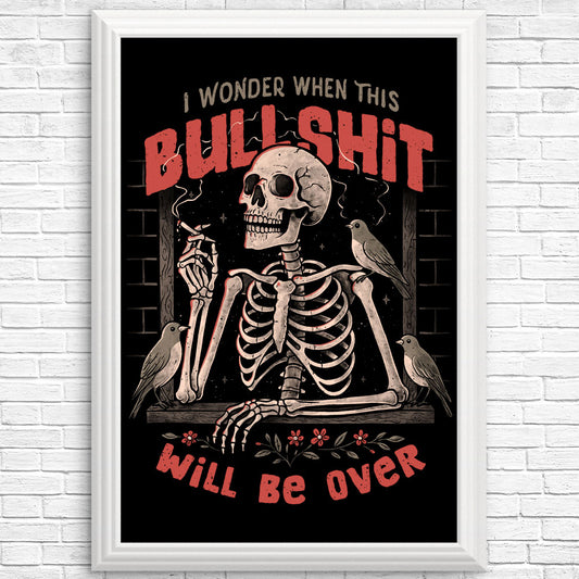 When Will it Be Over - Posters & Prints