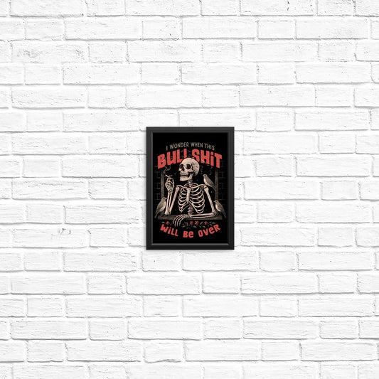 When Will it Be Over - Posters & Prints