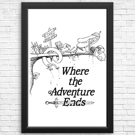 Where the Adventure Ends - Posters & Prints