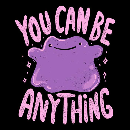 You Can Be Anything - Tank Top