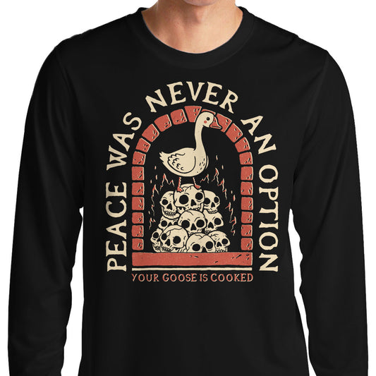 Your Goose is Cooked - Long Sleeve T-Shirt