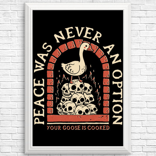 Your Goose is Cooked - Posters & Prints