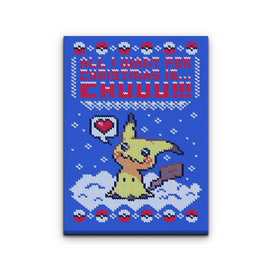 All I Want for Christmas is Chuuu - Canvas Print