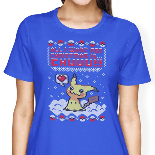 All I Want for Christmas is Chuuu - Women's Apparel