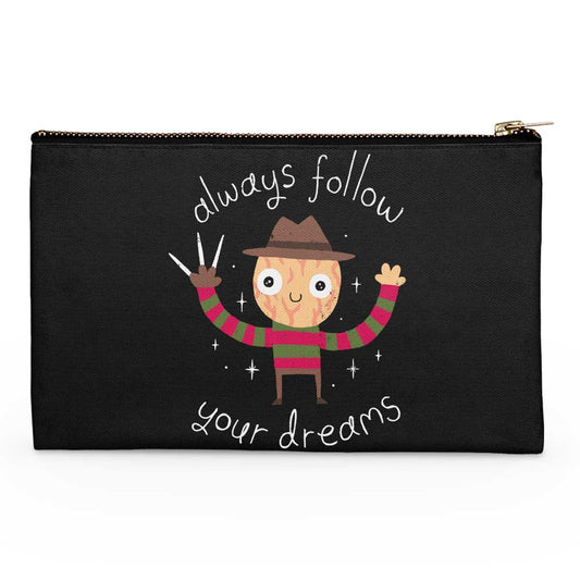 Always Follow Your Dreams - Accessory Pouch