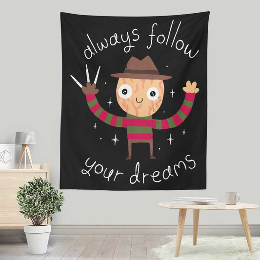 Always Follow Your Dreams - Wall Tapestry