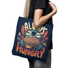 Always Hungry - Tote Bag