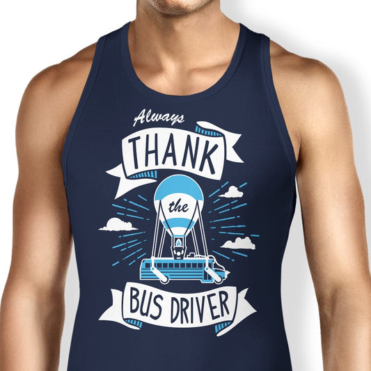 Always Thank the Bus Driver - Tank Top
