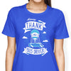 Always Thank the Bus Driver - Women's Apparel