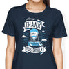 Always Thank the Bus Driver - Women's Apparel