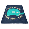 An Elephant Never Cares - Fleece Blanket