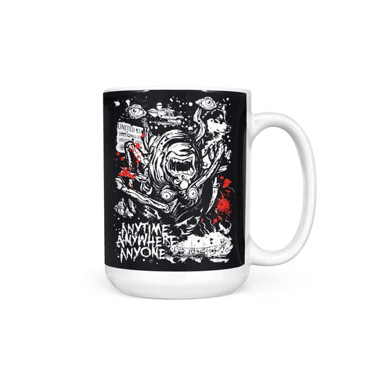 Anytime, Anywhere, Anyone - Mug