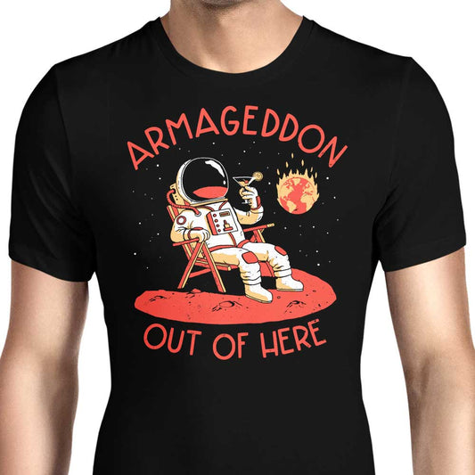 Armageddon Out of Here - Men's Apparel